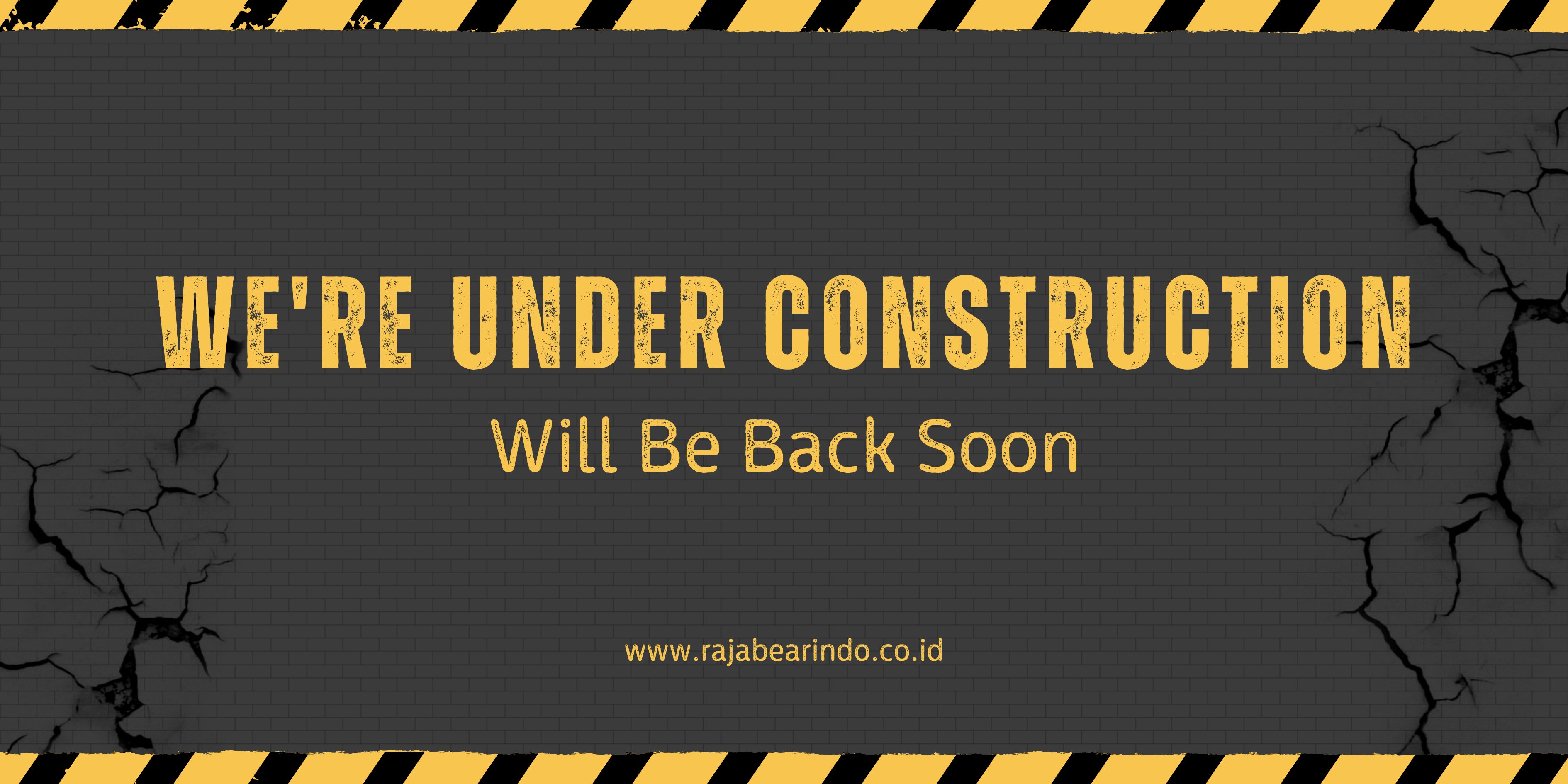 Raja Bearindo Under Construction